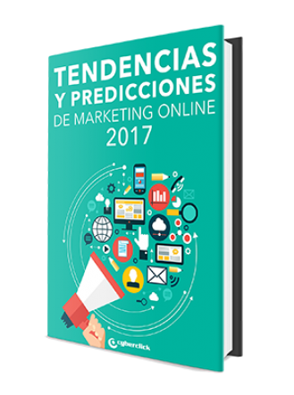 Cyberclick publica las 40 tendencias que cambiarán el marketing online este 2017