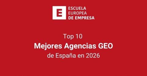 Top 10: las mejores agencias GEO de España en 2026, según la Escuela Europea de Empresa