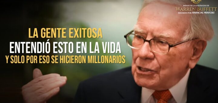 Portrait of Warren Buffett on a video thumbnail with a Spanish quote: 'La gente exitosa entendió esto en la vida y solo por eso se hicieron millonarios.'