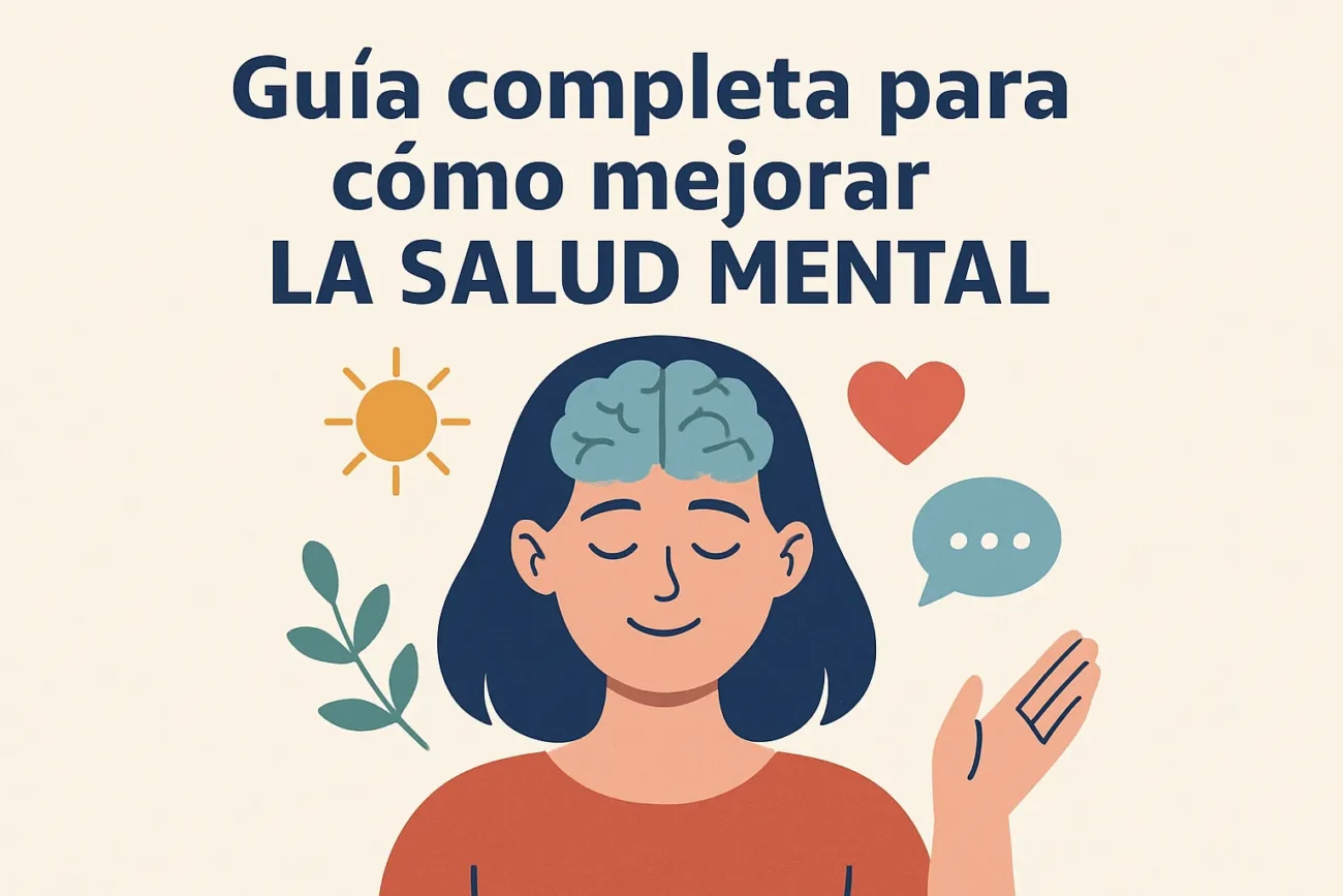 Guía completa para cómo mejorar la salud mental