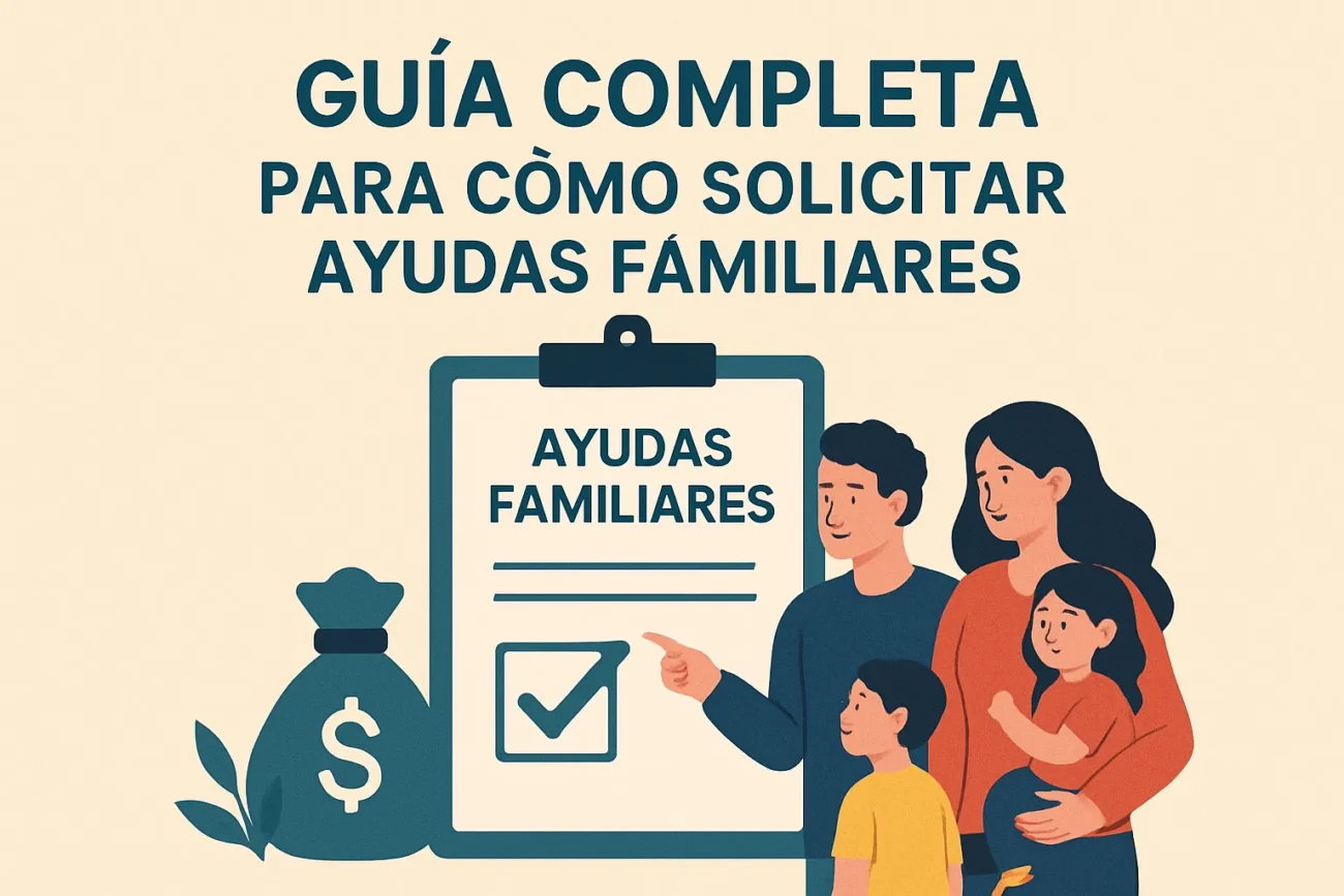 Guia-completa-para-como-solicitar-ayudas-familiares | Diario-ABC.Com Guía completa para cómo solicitar ayudas familiares
