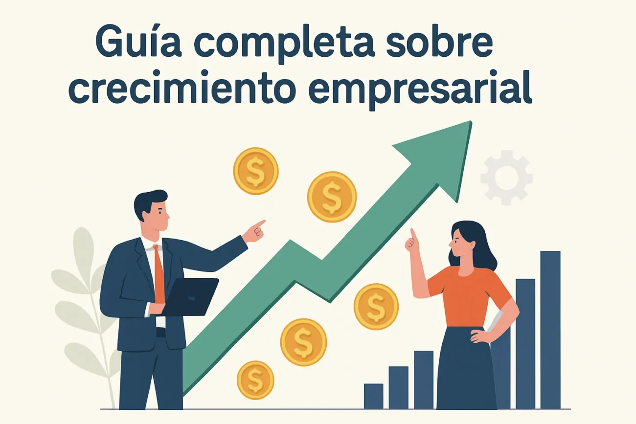 Guía completa sobre crecimiento empresarial