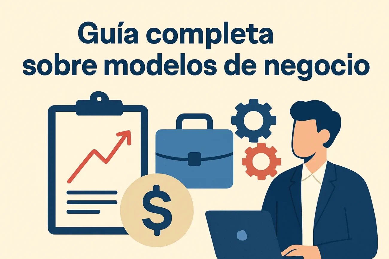 Guia-completa-sobre-modelos-de-negocio | Diario-ABC.Com Guía completa sobre modelos de negocio