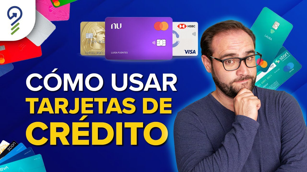 Guía completa sobre tarjetas de crédito