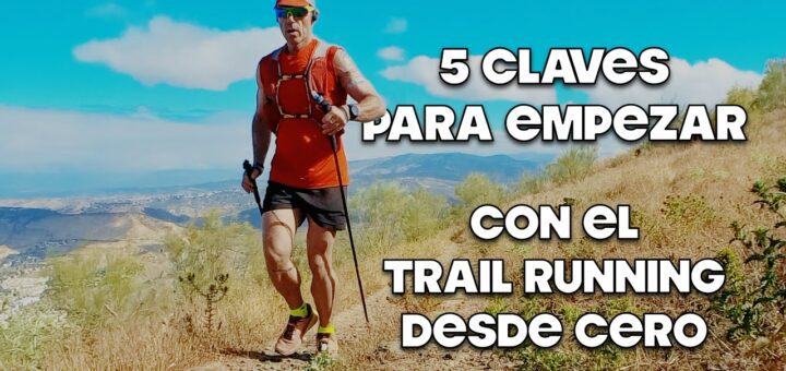 Guía completa sobre trail running