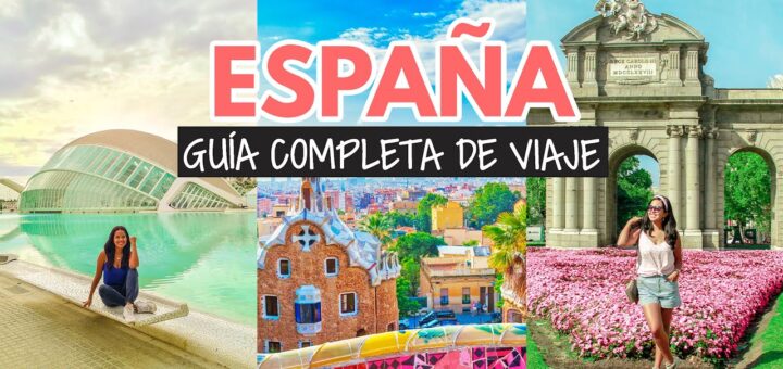 Guía completa sobre turismo en España