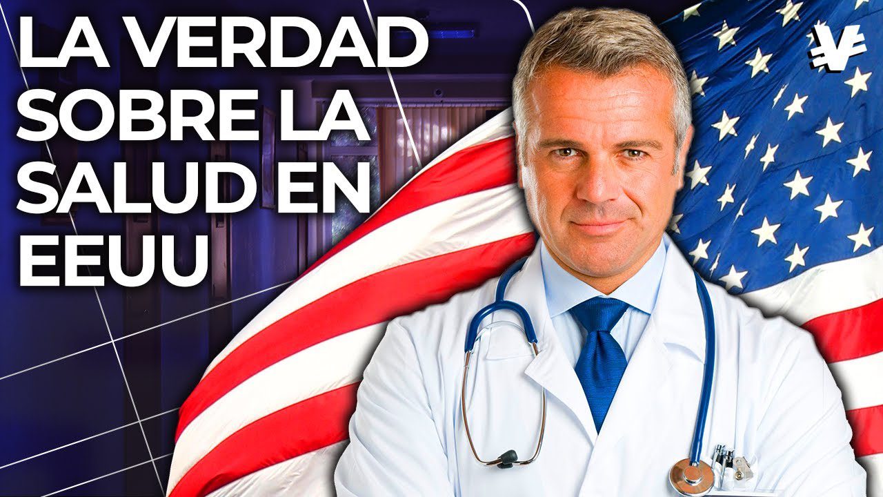Thumbnail: médico con estetoscopio frente a la bandera de EE. UU. y el texto 'La verdad sobre la salud en EEUU'.