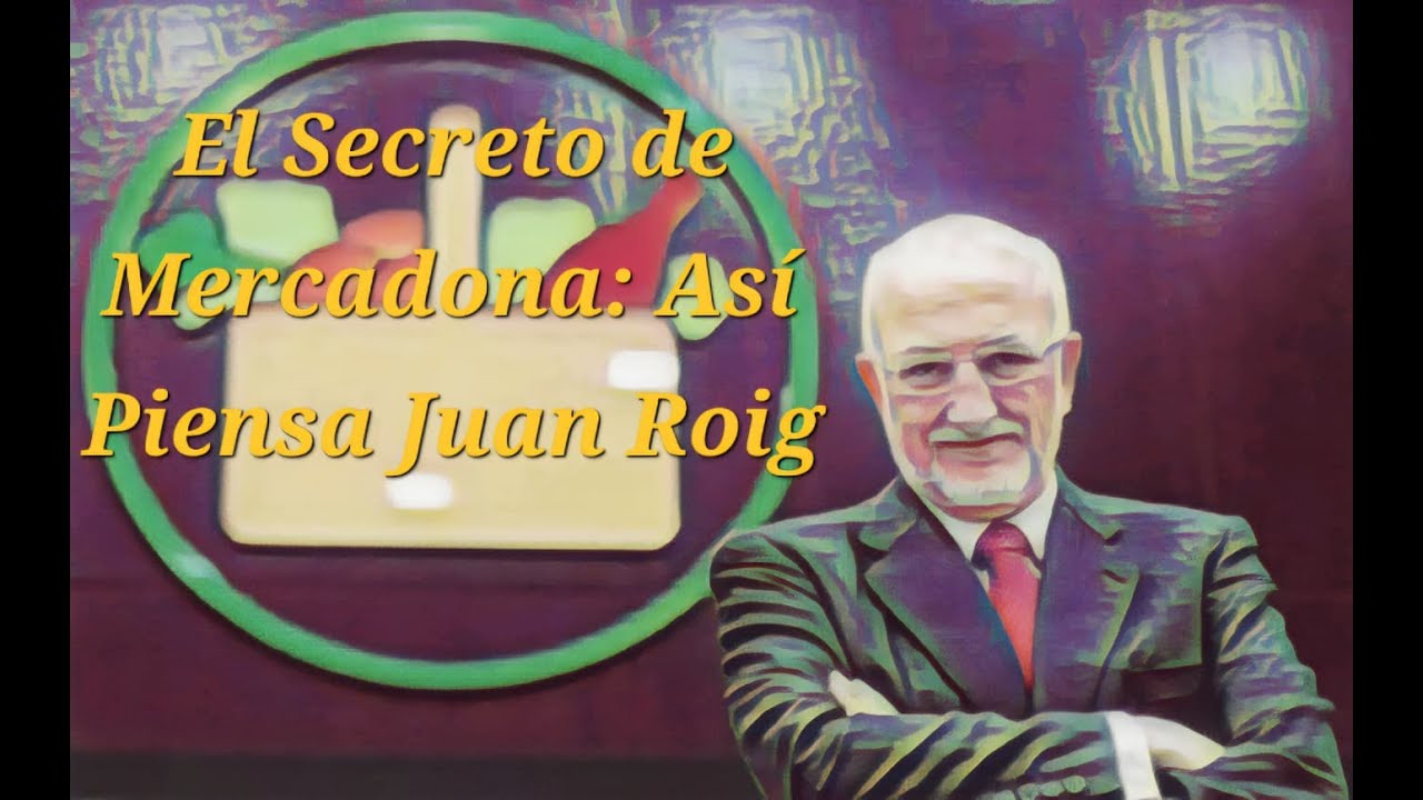 Guía completa sobre Juan Roig
