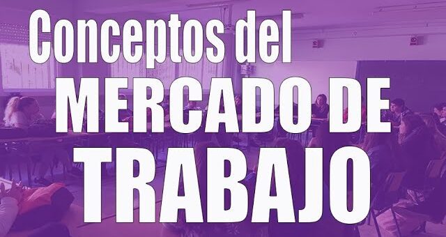 Guía completa sobre mercado laboral