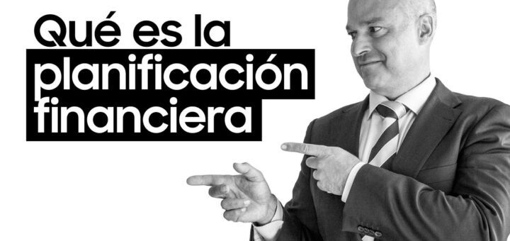 Guía completa sobre planificación financiera