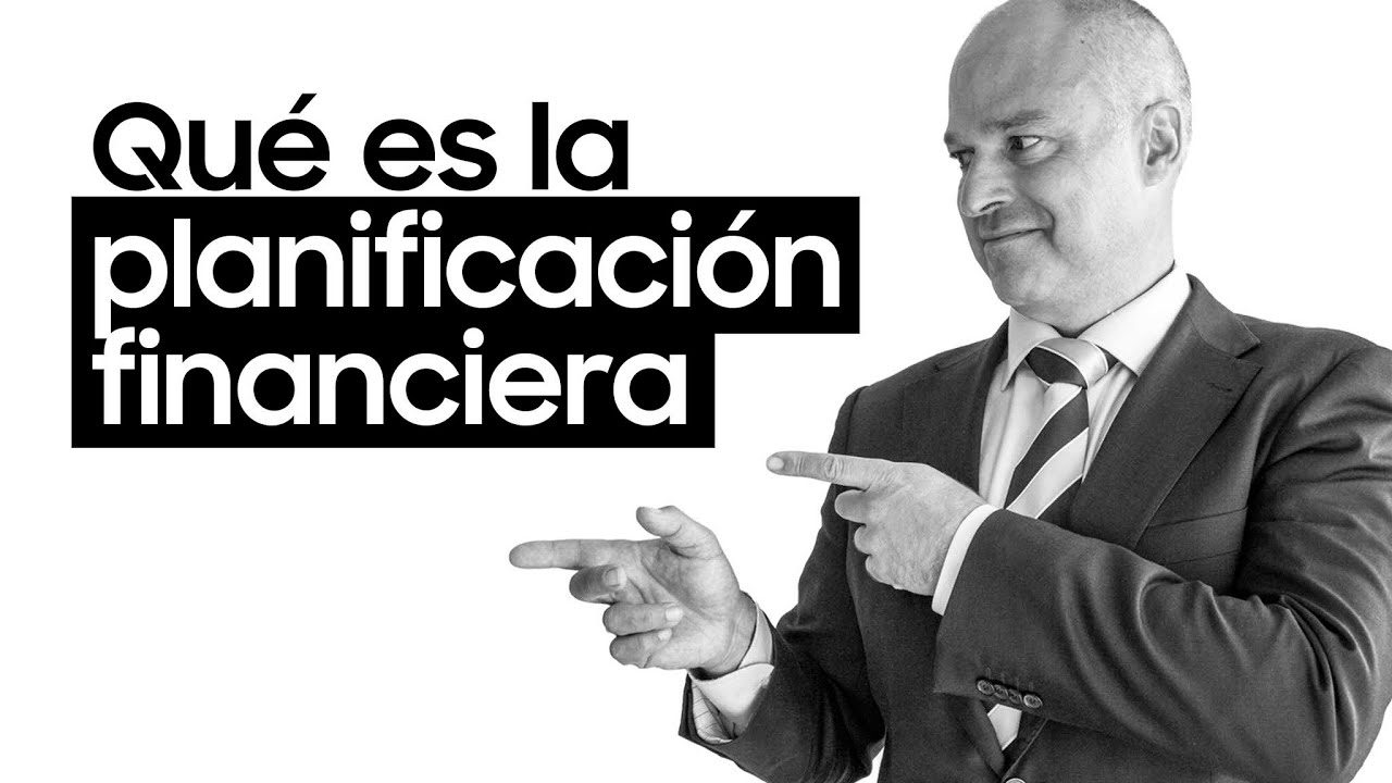 Guía completa sobre planificación financiera