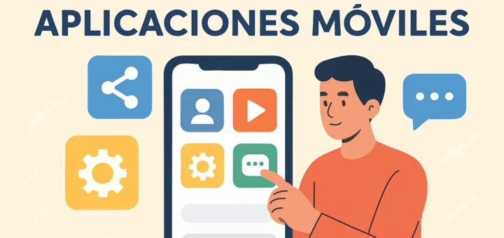 Todo lo que debes saber sobre aplicaciones móviles