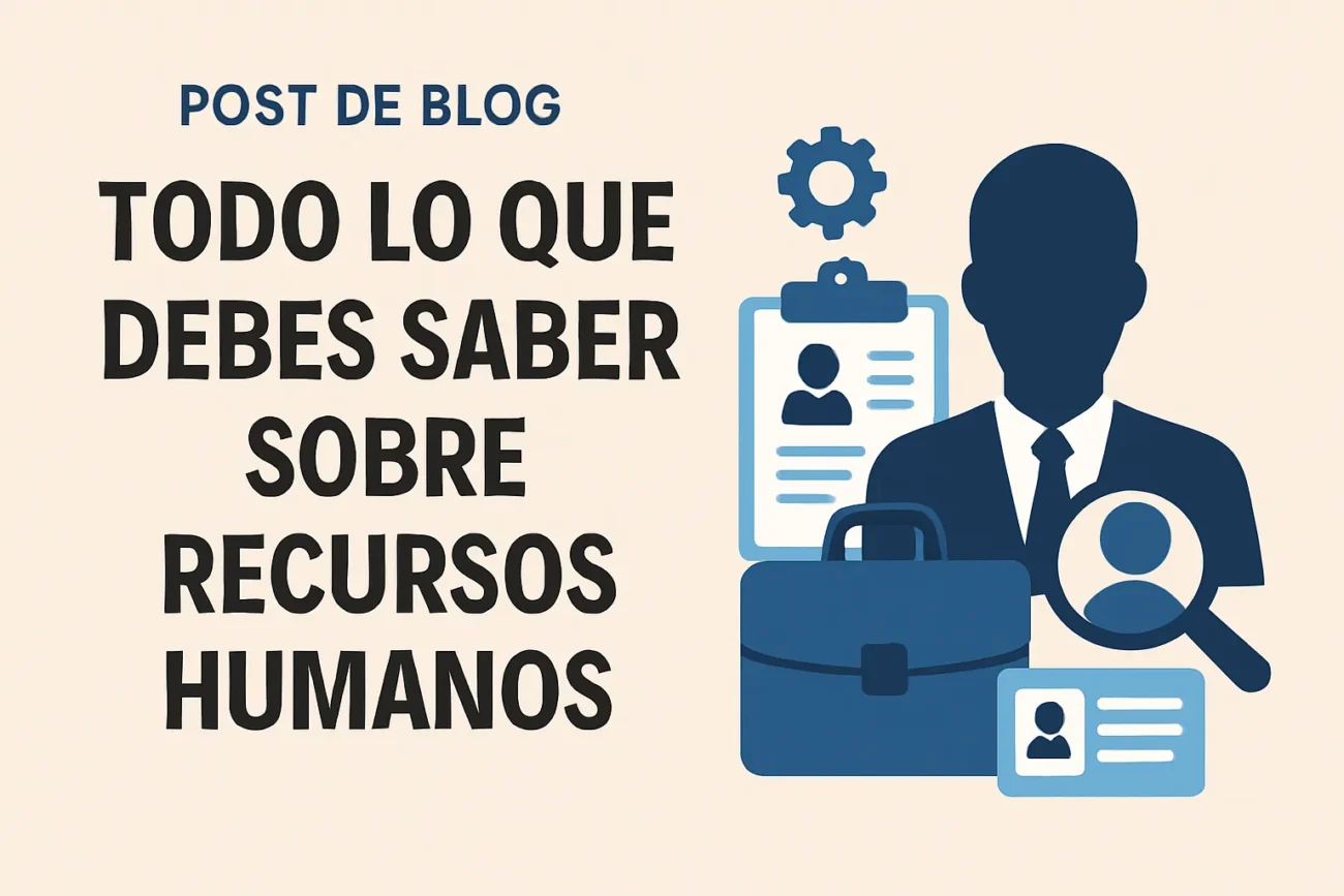 Todo-lo-que-debes-saber-sobre-recursos-humanos | Diario-ABC.Com Todo lo que debes saber sobre recursos humanos