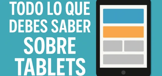 Todo lo que debes saber sobre tablets