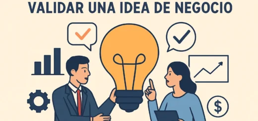 Todo lo que debes saber sobre validar una idea de negocio