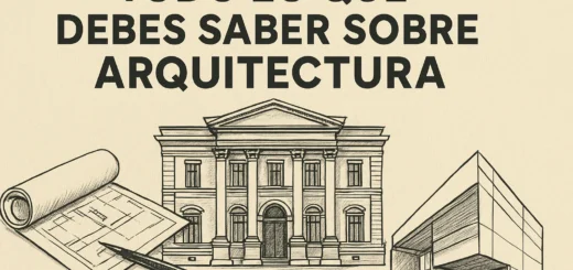 Todo lo que debes saber sobre arquitectura