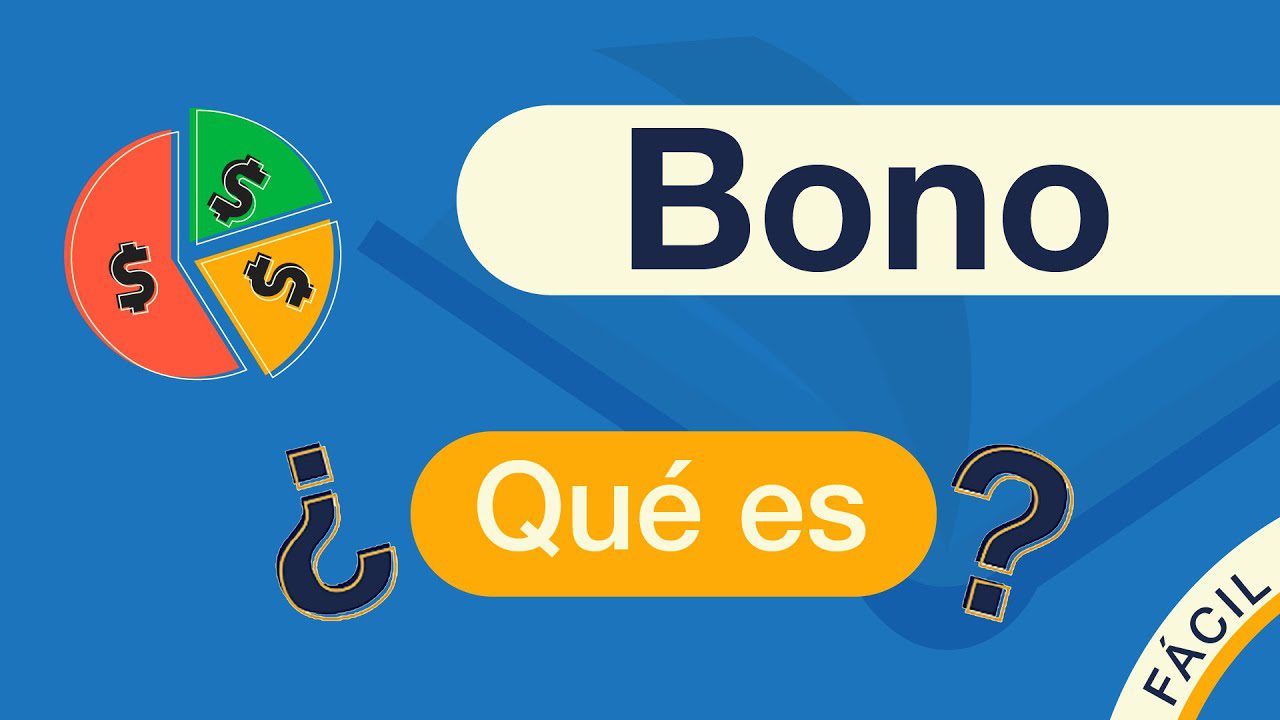 Todo lo que debes saber sobre bonos