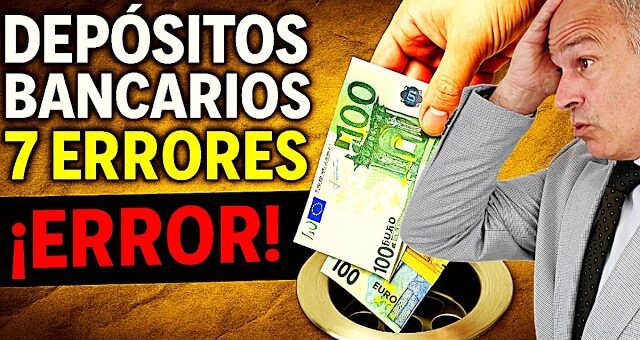Todo lo que debes saber sobre depósitos bancarios
