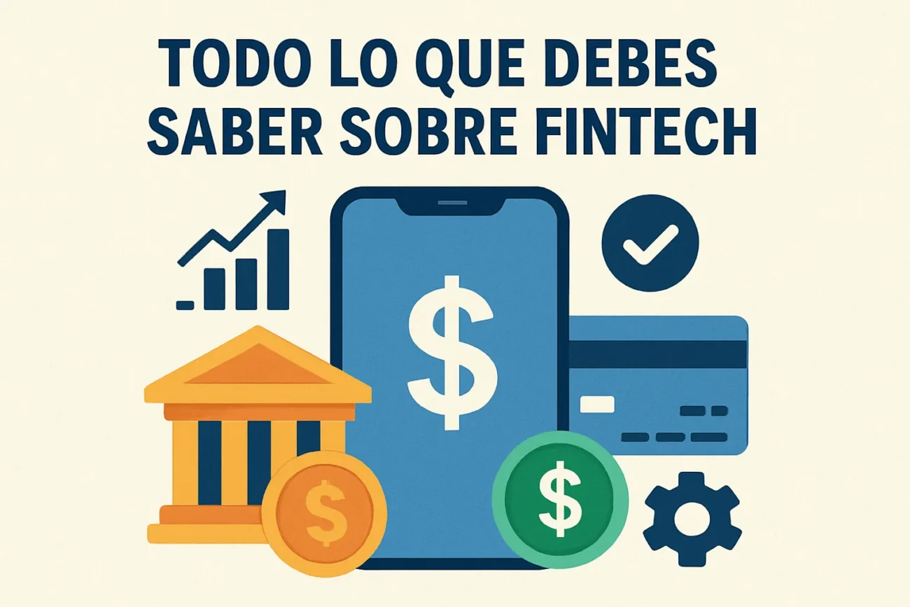 Todo lo que debes saber sobre fintech