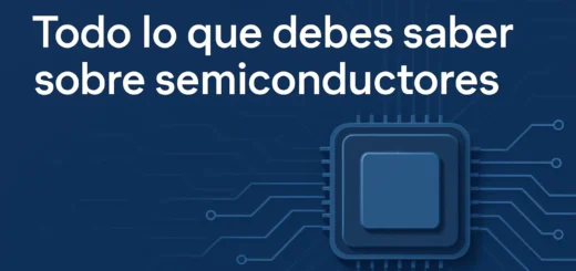 Todo lo que debes saber sobre semiconductores